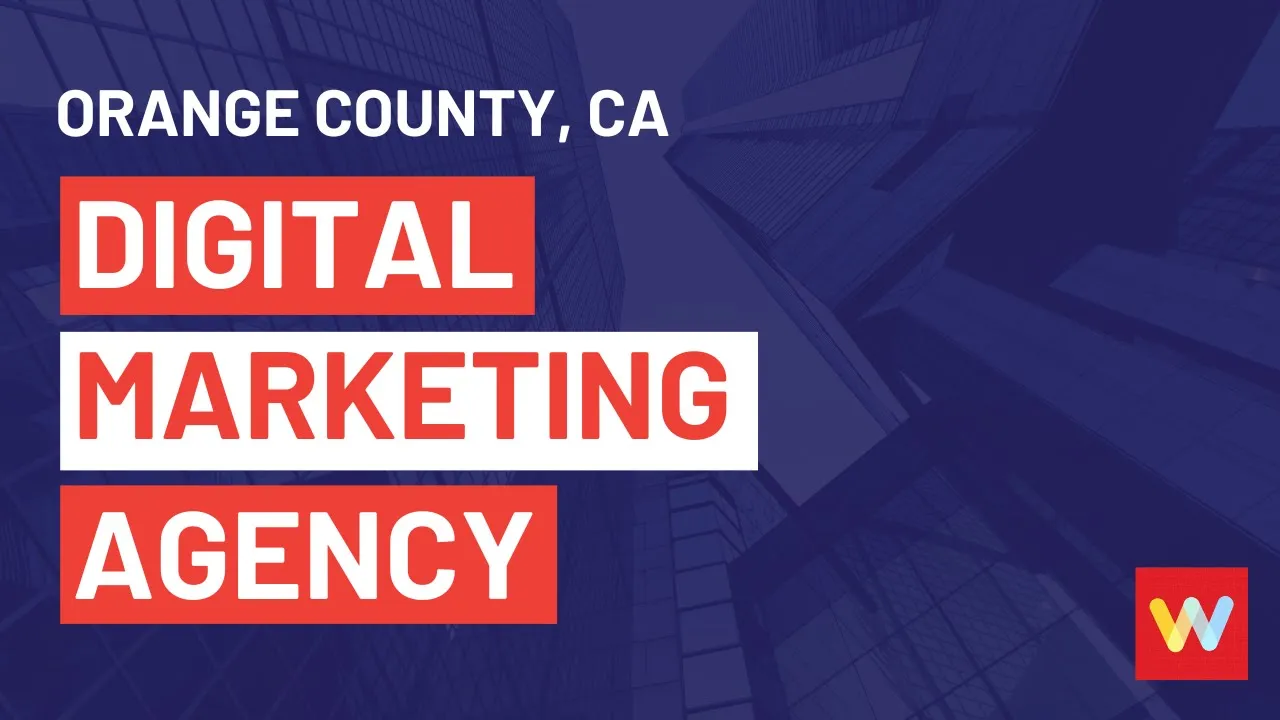 Orange County CA Digital Marketing Agency