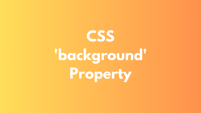 CSS ‘background’ Property Explained