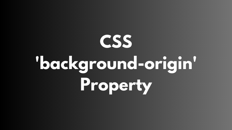 CSS ‘background-origin’ Property Explained