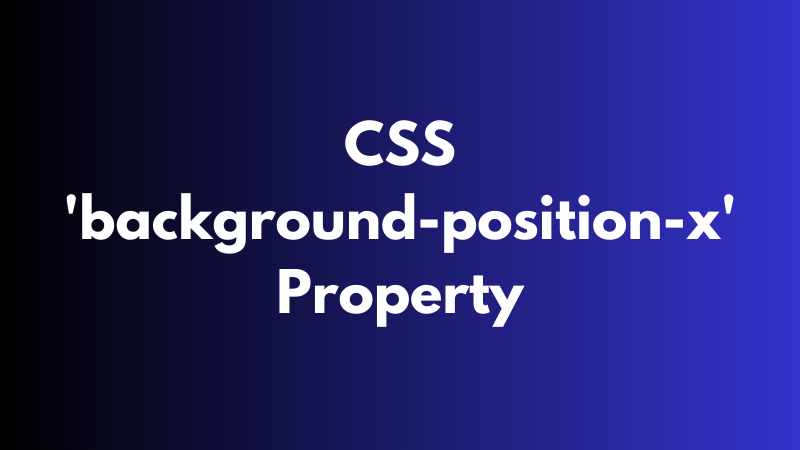 CSS ‘background-position-x’ Property Explained