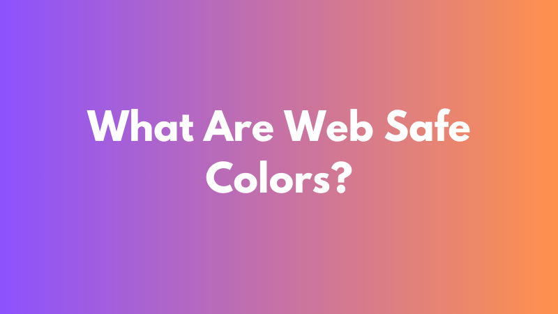 Web Safe Colors