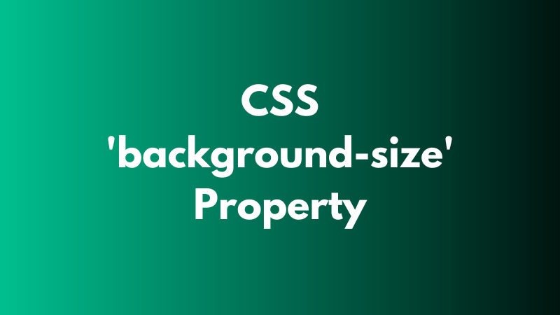 CSS ‘background-size’ Property Explained
